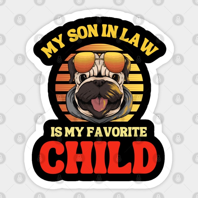 My Son In Law Is My Favorite Child Sticker by Xtian Dela ✅